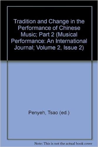 Tradition And Change In The Performance Of Chinese Music Part 2 Musical Performance An International Journal Volume 2 Issue 2 Amazon Co Uk Penyeh Tsao Ed Books