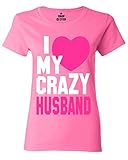 Shop4Ever I Love My Crazy Husband Women's T-Shirt Couple Shirts
