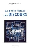 La petite histoire des discours (PUBLICATIONS HO) by 