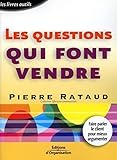 Les questions qui font vendre (French Edition) by