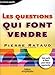 Les questions qui font vendre (French Edition) by