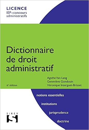 Amazon Fr Dictionnaire De Droit Administratif 6e Ed Dictionnaires Sirey Van Lang Agathe Gondouin Genevieve Inserguet Brisset Veronique Livres
