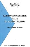 Franc-maçonnerie mixte et le droit humain (French Edition) by 