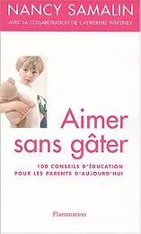 Aimer sans gâter