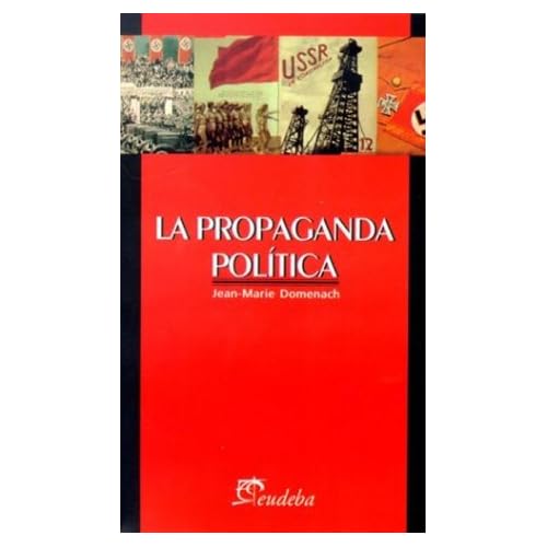 La propaganda politica La propaganda politica