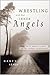 Wrestling with Our Inner Angels