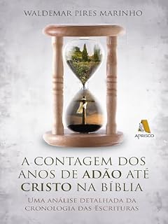 Livro A contagem dos anos de Adão até Cristo na Bíblia