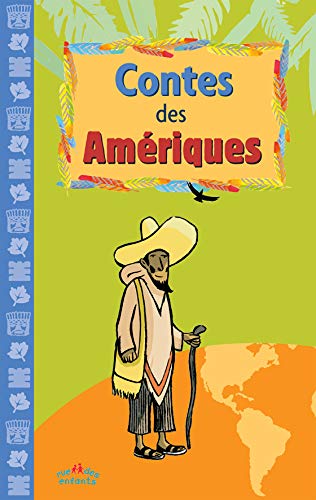 Contes des Amériques by Pascal Goudet