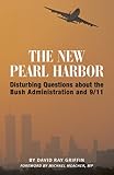 Front cover for the book The New Pearl Harbor: Disturbing Questions About the Bush Administration and 9/11 by David Ray Griffin