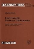 Encyclopedic Learners' Dictionaries : A Study of Their Design Features from the User Perspective, Stark, M. P., 348430992X