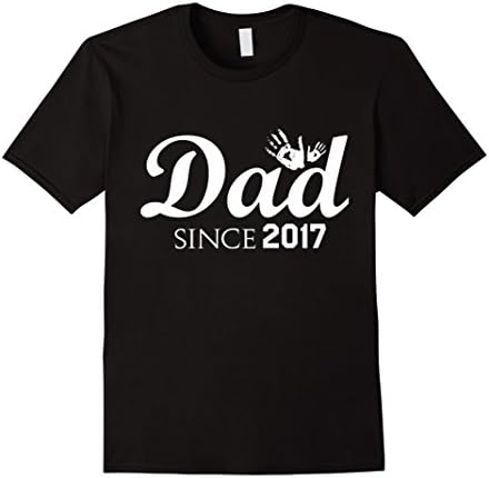 Mens Dad Since 2017 New Dad T-Shirt First Father's Day Gift Large Black