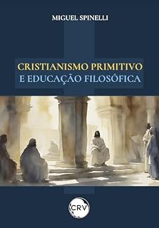 Livro Cristianismo primitivo e educação filosófica
