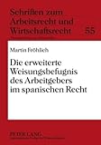 Die erweiterte Weisungsbefugnis des Arbeitgebers im spanischen Recht, öhlich, Martin, 3631594682