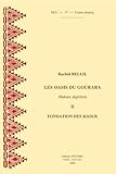 Les Oasis du Gourara (Sahara Algerien) II : Fondation des Ksour M. S. 17, Bellil, R., 9042909242