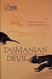 Front cover for the book Tasmanian Devil: A Unique and Threatened Animal by David Owen