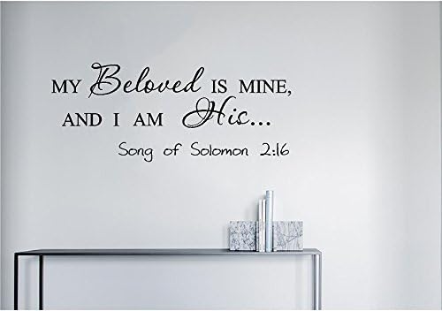 My Beloved is Mine, and I Am His... Song of Solomon 2:16 Bible Verse Inspirational Creative Wall Art Decal Sticker Home Decor