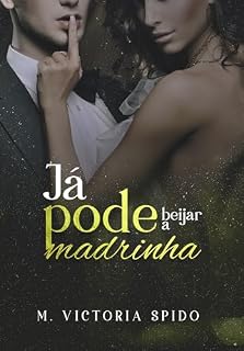 Livro Já Pode Beijar A Madrinha