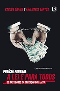 Livro Polícia Federal: A lei é para todos
