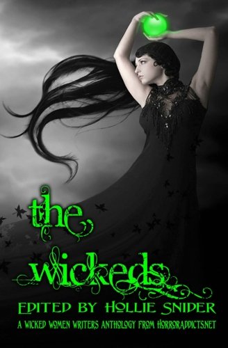 The Wickeds: A Wicked Women Writers Anthology