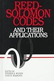 Reed-Solomon Codes and Their Applications, , 078031025X