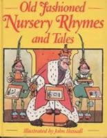 Old Fashioned Nursery Rhymes and Tales 1851701125 Book Cover