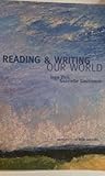 Reading and Writing in Our World, Uno, Gautreaux, 0536635730