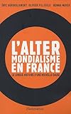 L'altermondialisme en France : La longue histoire d'une nouvelle cause by 