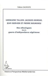Germaine Tillion, Jacques Berque, Jean Servier et Pierre Bourdieu
