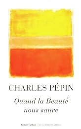 Quand la beauté nous sauve