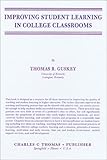 Improving Student Learning in College Classrooms, Guskey, Thomas R., 039805357X