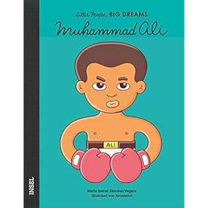 Muhammad Ali: Little People, Big Dreams. Deutsche Ausgabe