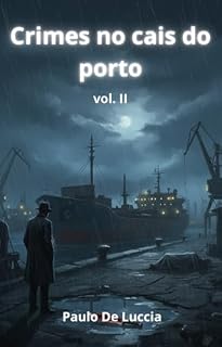 Livro CRIMES DO CAIS DO PORTO : vol. II