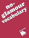 No Glamour Vocabulary