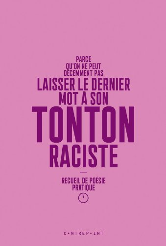 Parce qu'on ne peut décemment pas laisser le dernier mot à son tonton raciste