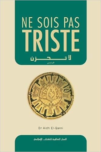 Ne Sois Pas Triste Dr Aidh El Qarni Bachir Kaabeche Ahmad Laroussi 9789960974880 Amazon Com Books