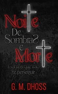 Livro Noite de Sombras e Morte: Contos que irão te perseguir