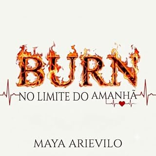 Livro Burn: No Limite do Amanhã