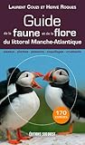 GUIDE FAUNE ET FLORE MANCHE-ATLANTIQUE (GUIDES SUD OUEST - NATURE) (French Edition) by 