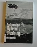 Fundamentals of Hydraulic Dredging, Turner, Thomas M., 0784401470