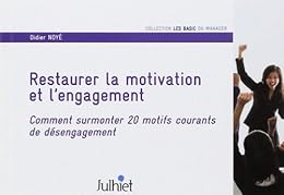 Restaurer la motivation et l'engagement