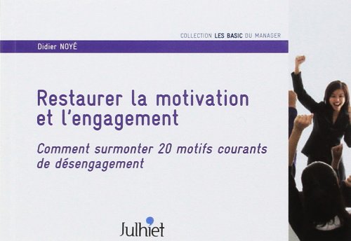 Restaurer la motivation et l'engagement