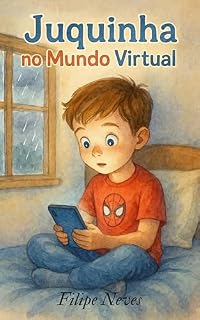 Livro Juquinha: No mundo virtual (Juquinha e suas aventuras com Deus Livro 2)