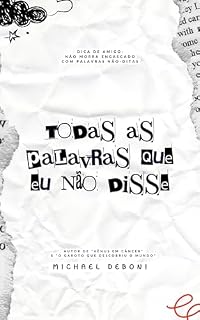 Livro Todas as palavras que eu não disse: (2017-2023)