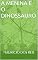 Livro A MENINA E O DINOSSAURO