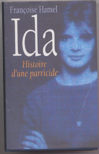 Ida, histoire d'une parricide by (Mass Market Paperback)