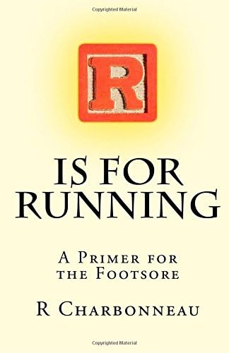 R is for Running Paperback – September 24, 2011