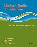 Modern Radio Production: Product, Programming, Performance (Wadsworth Series in Broadcast and Production) by