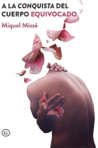 Download A la conquista del cuerpo equivocado (Spanish Edition) PDF