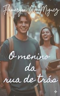 Livro O menino da rua de trás: Olhares que cruzaram mundos
