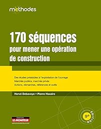170 séquences pour mener une opération de construction